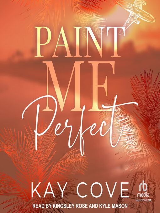 Title details for Paint Me Perfect by Kay Cove - Wait list